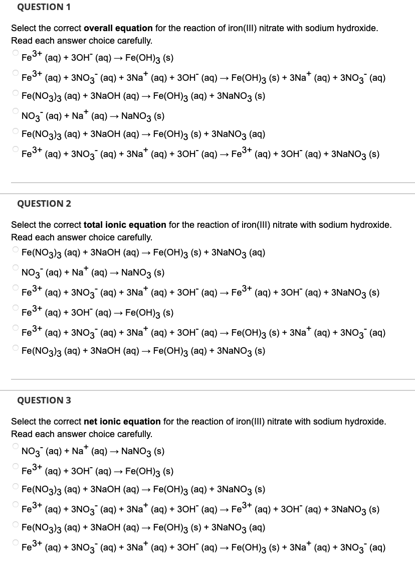 Select the correct overall equation for the reaction of iron(III) nitrate with sodium hydroxide. Read each answer choice care