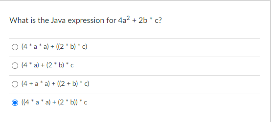Solved What is the Java expression for 4a2 + 2b * c? | Chegg.com