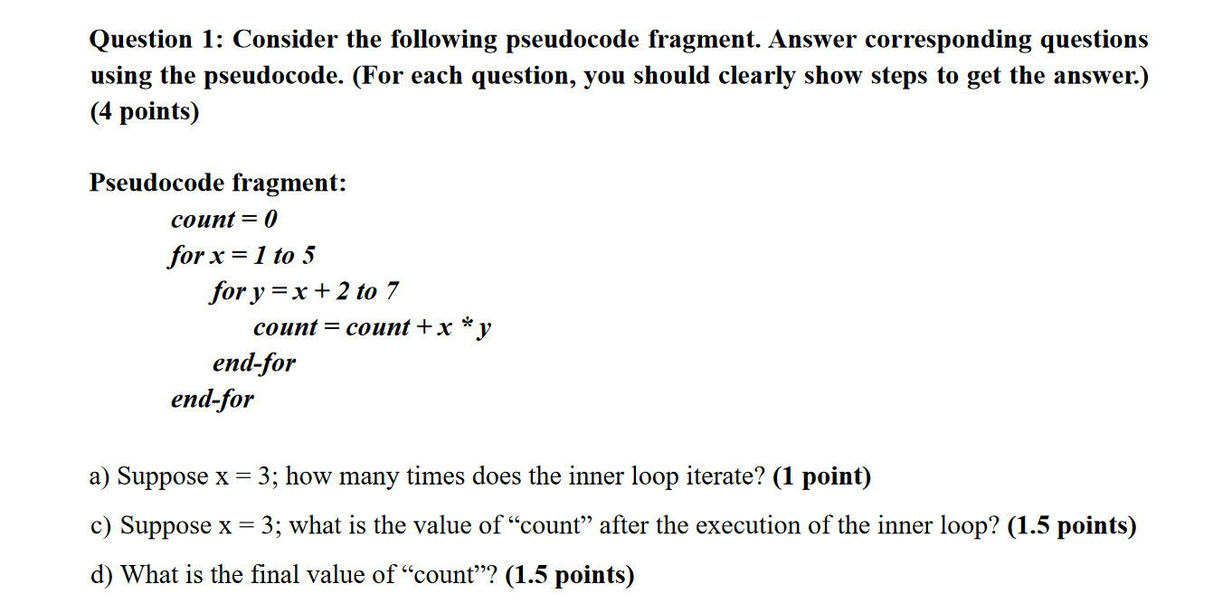 Solved Question 1: Consider The Following Pseudocode | Chegg.com