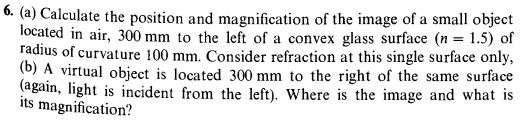Solved (a) Calculate the position and magnification of the | Chegg.com