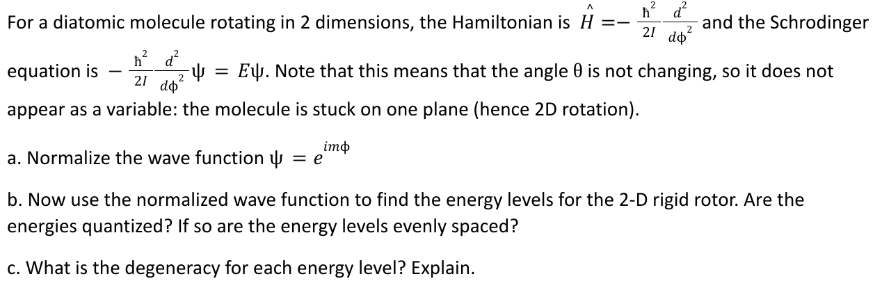 For a diatomic molecule rotating in 2 dimensions, the | Chegg.com