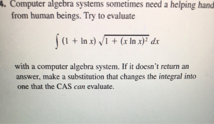 Solved . Computer algebra systems sometimes need a helping | Chegg.com