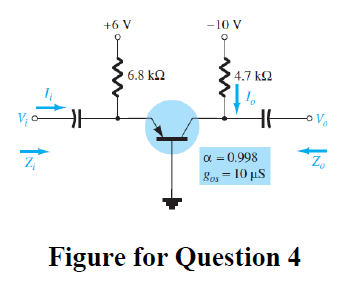 Solved For the given circuit of Fig. 4, analyze the | Chegg.com