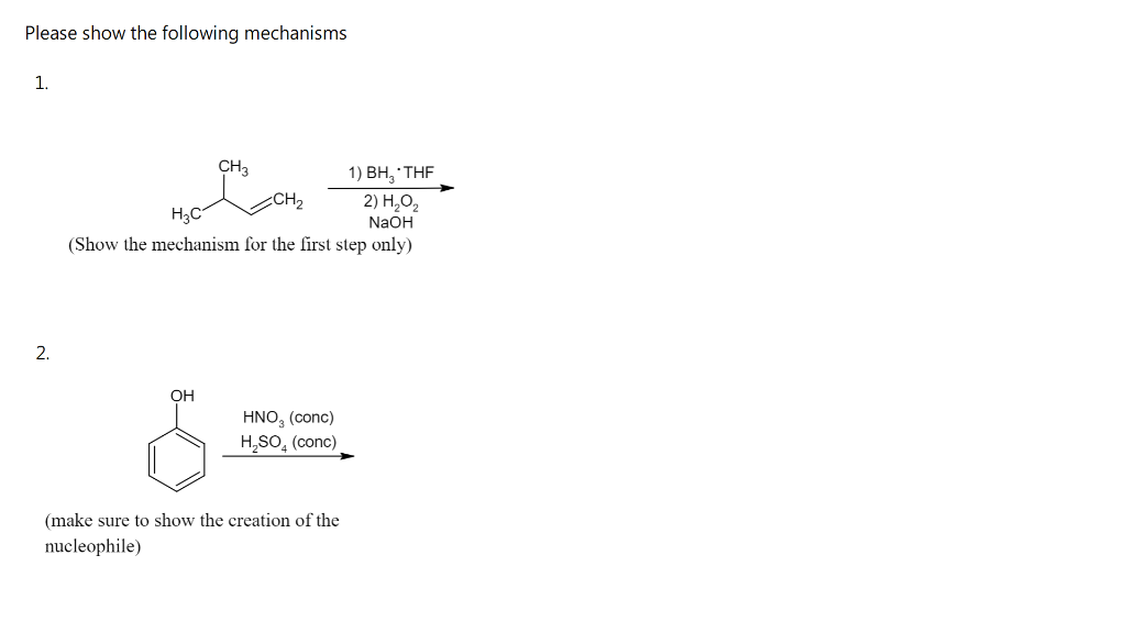 Solved Please show the following mechanisms 1. CH 1) BH, THE | Chegg.com