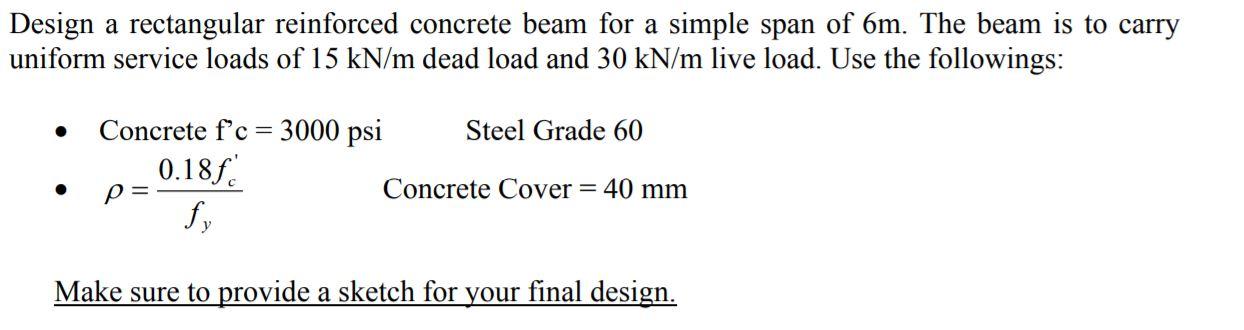 Solved Design a rectangular reinforced concrete beam for a | Chegg.com