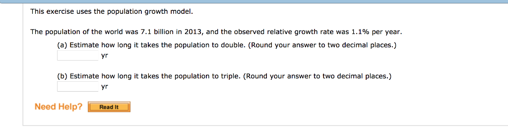 Solved This exercise uses the population growth model The | Chegg.com