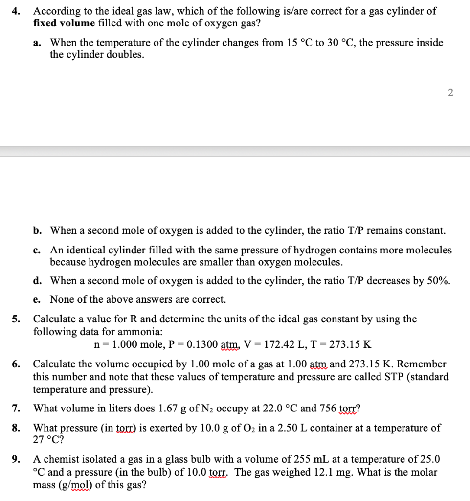 Solved 4. According to the ideal gas law, which of the
