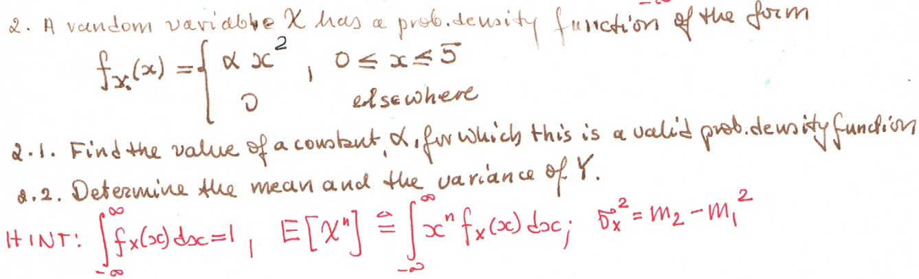 Solved 2. A random variable x has a prob.density function of | Chegg.com