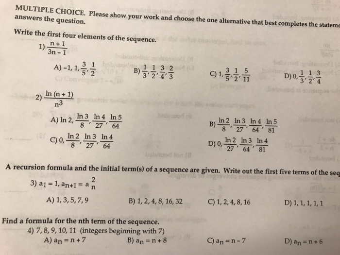 Solved MULTIPLE CHOICE. Please show your work and choose the | Chegg.com