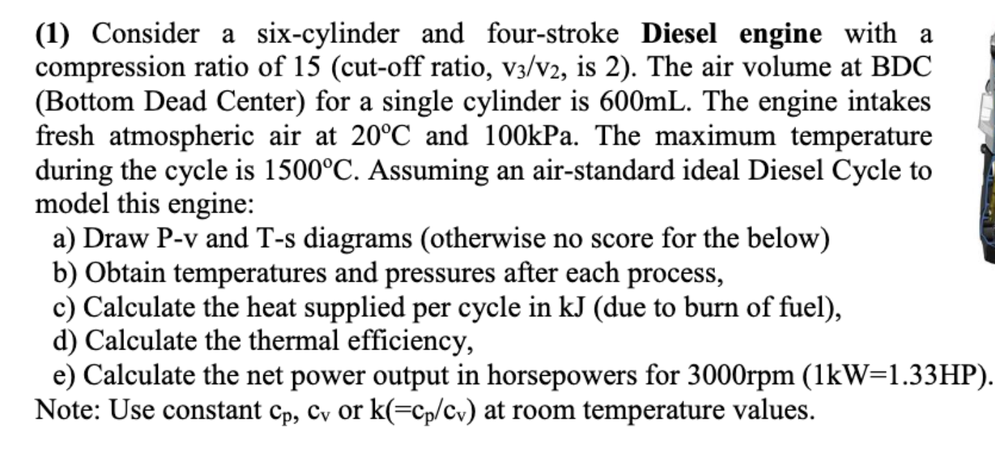 Solved (1) Consider a sixcylinder and fourstroke Diesel