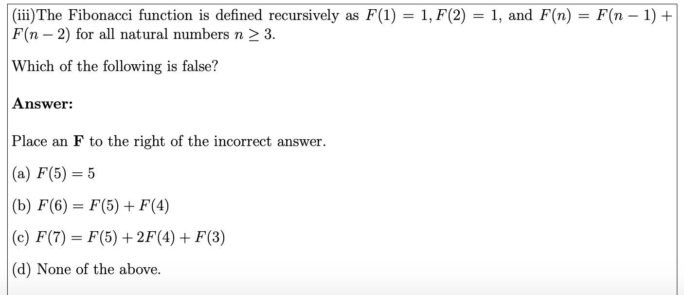 Solved (iii)The Fibonacci function is defined recursively as | Chegg.com