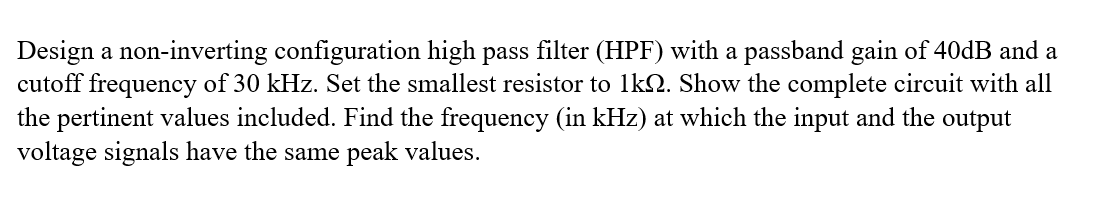 Solved Design a non-inverting configuration high pass filter | Chegg.com