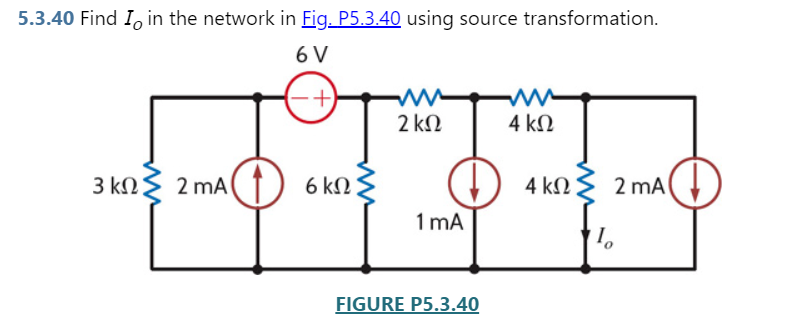 Solved 5.3.40 Find IO in the network in Fig. P5.3.40 using | Chegg.com