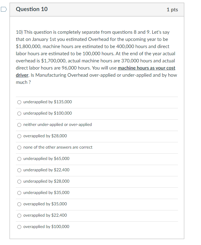 Solved Question 1 1 pts 1. Which of the following would be | Chegg.com
