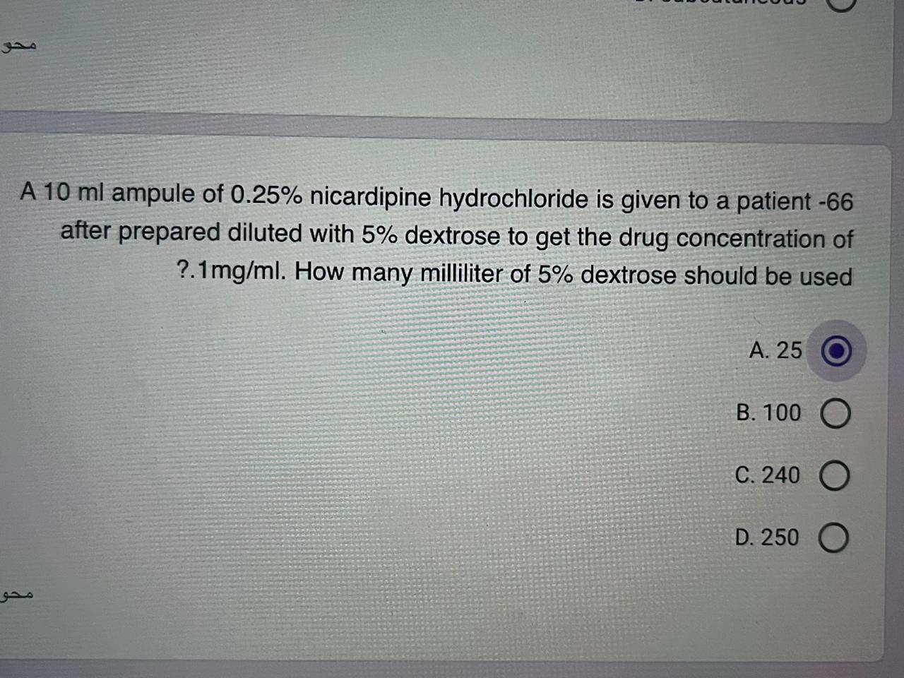 A 10ml ampule of 0.25% nicardipine hydrochloride is | Chegg.com