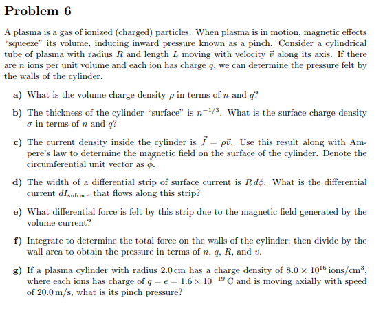 Solved A plasma is a gas of ionized (charged) particles. | Chegg.com