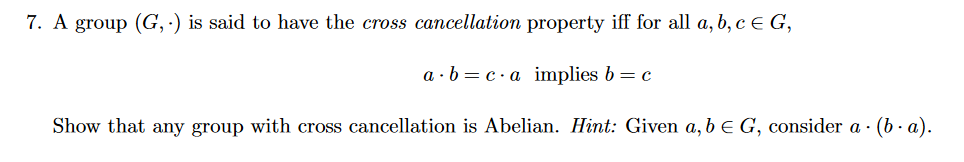 Solved a⋅b=c⋅a implies b=c Show that any group with cross | Chegg.com