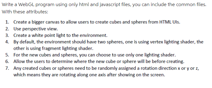Solved Write a WebGL program using only html and javascript | Chegg.com