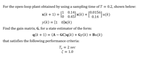 Solved 0.14 For the open-loop plant obtained by using a | Chegg.com