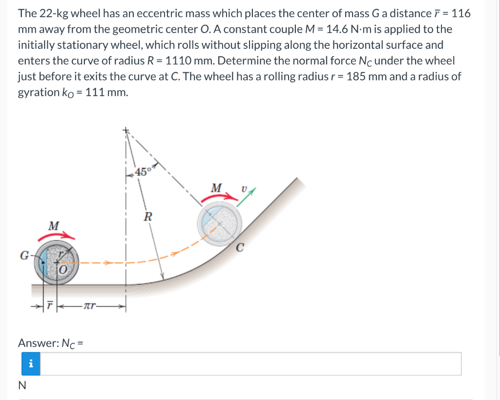 Solved The 22kg wheel has an eccentric mass which places