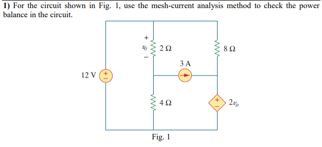 Solved 1) For the circuit shown in Fig. 1, use the | Chegg.com