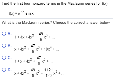 Solved Find the first four nonzero terms in the Maclaurin | Chegg.com