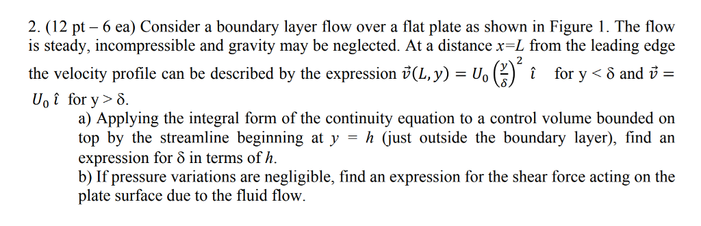 Solved 2. (12 pt 6 ea) Consider a boundary layer flow over a | Chegg.com