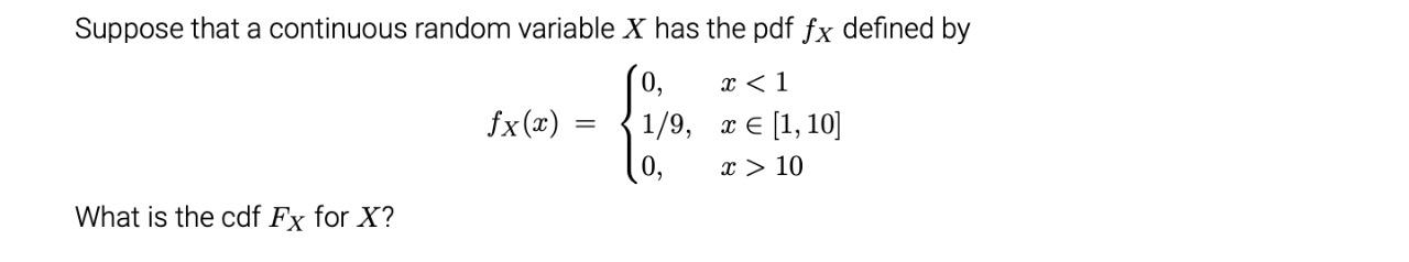 Solved Suppose that a continuous random variable X has the | Chegg.com