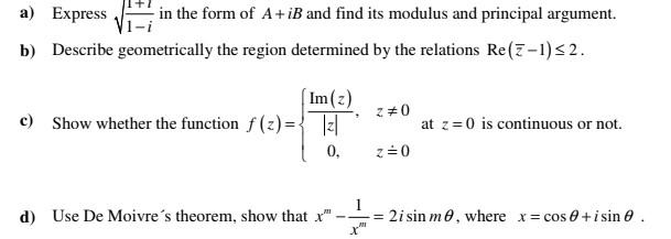 Solved a) Express in the form of A+iB and find its modulus | Chegg.com