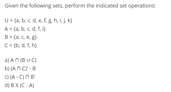 Solved Given the following sets, perform the indicated set | Chegg.com