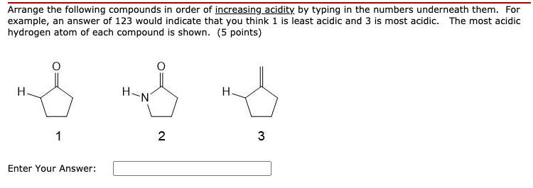 Solved Arrange The Following Compounds In Order Of | Chegg.com