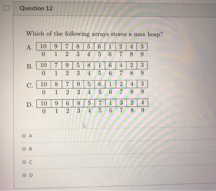 Solved DQuestion 12 Which of the following arrays stores a