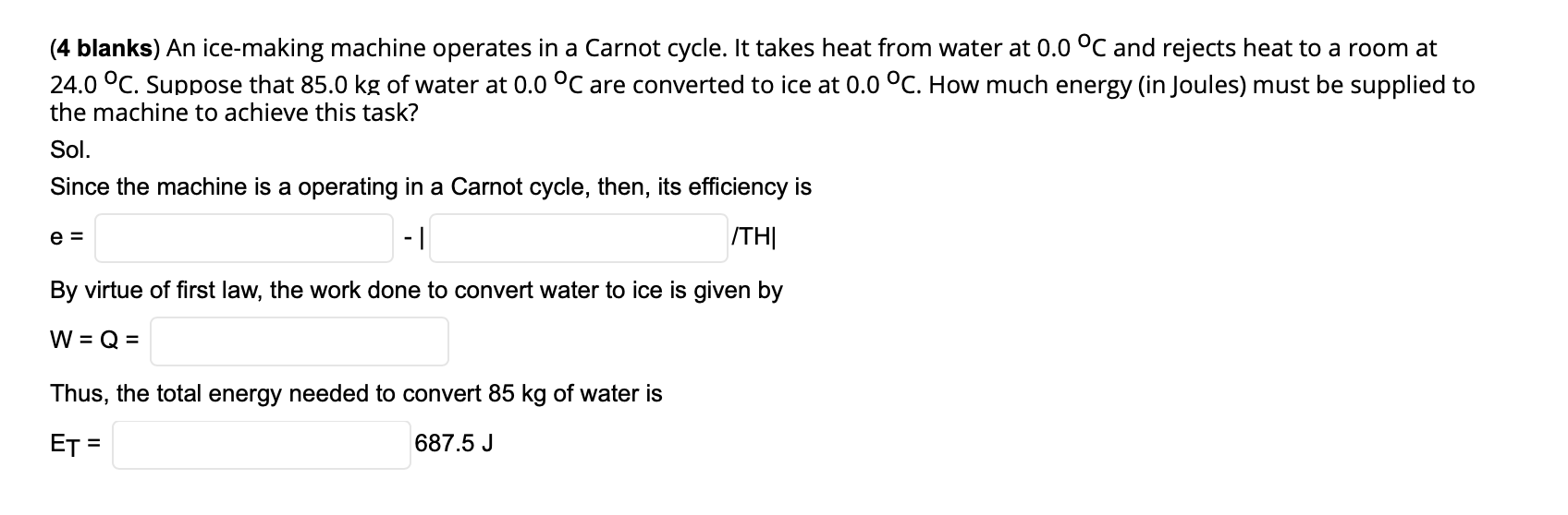 Solved (4 blanks) An icemaking machine operates in a Carnot
