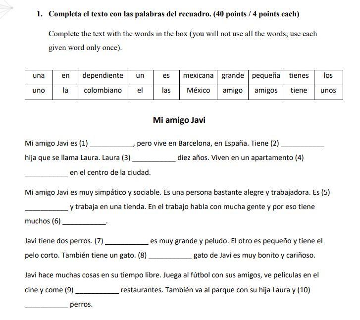 1. Completa el texto con las palabras del recuadro. (40 points / 4 points each) Complete the text with the words in the box (