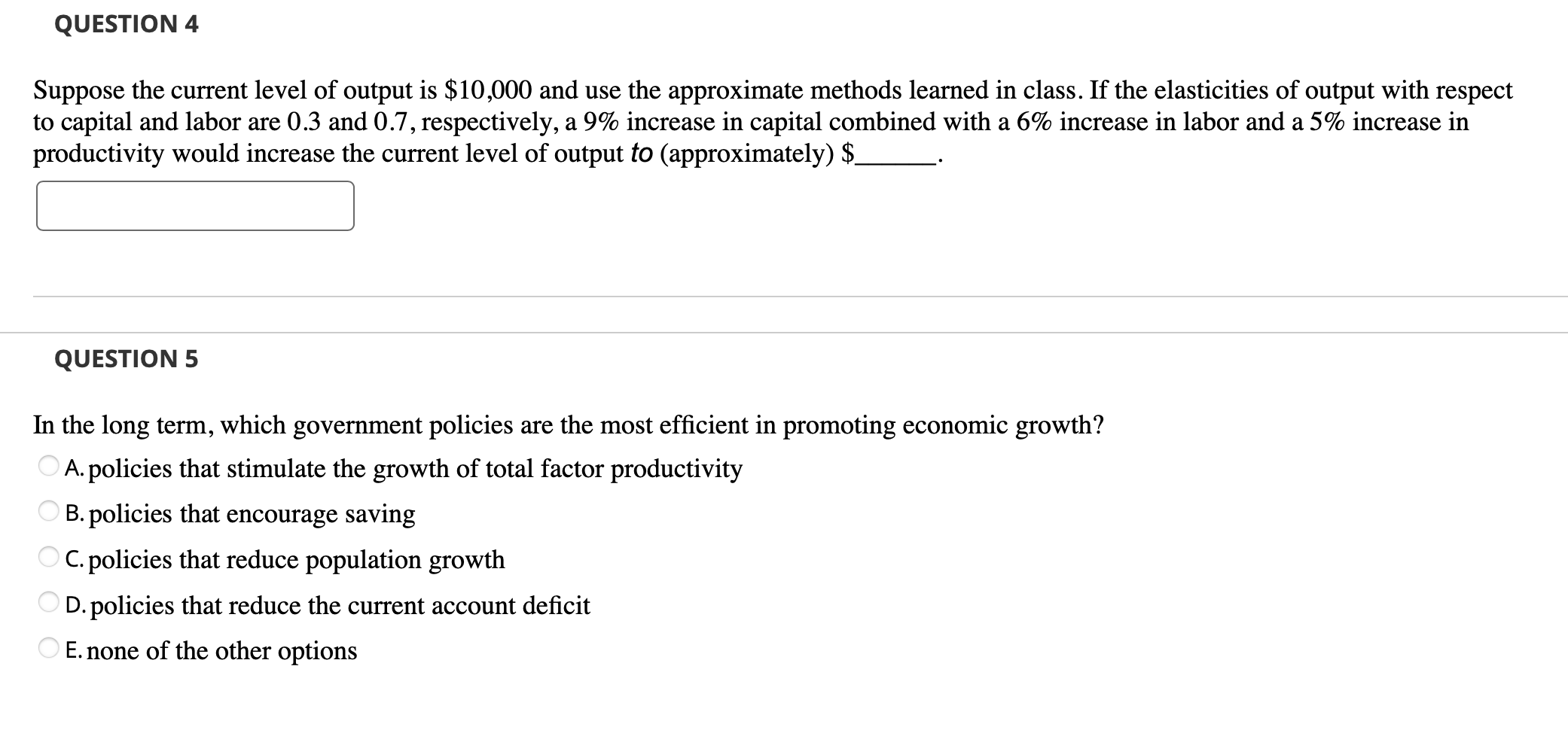 Solved QUESTION 4 Suppose the current level of output is | Chegg.com