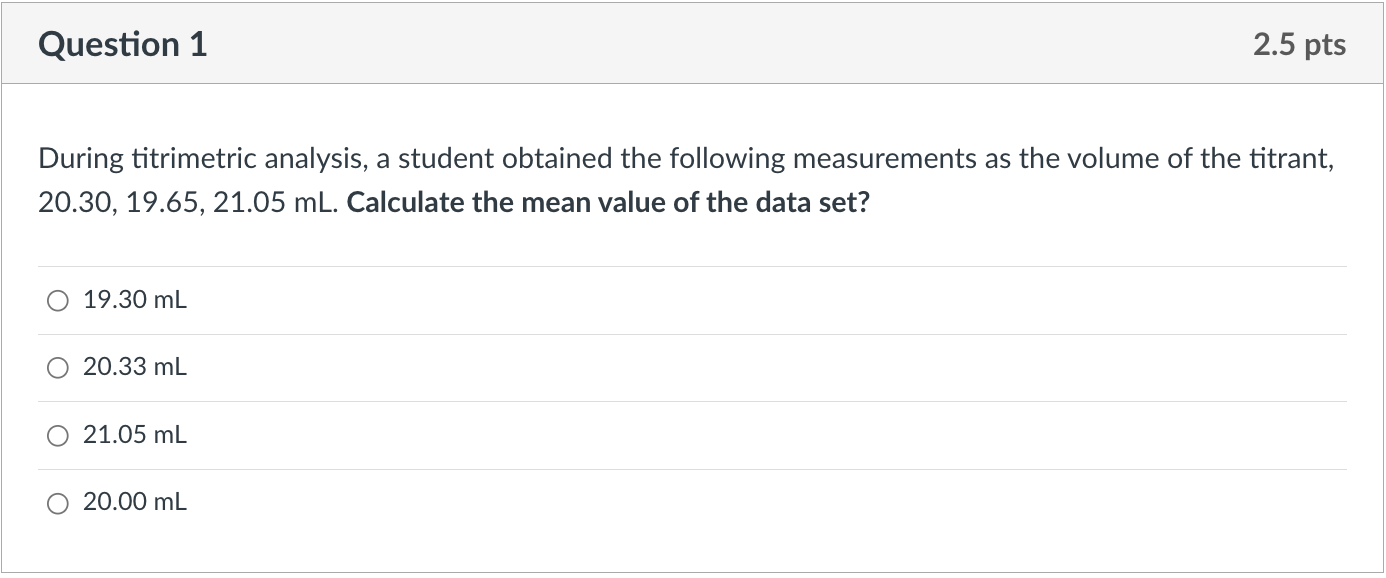 Solved During titrimetric analysis, a student obtained the