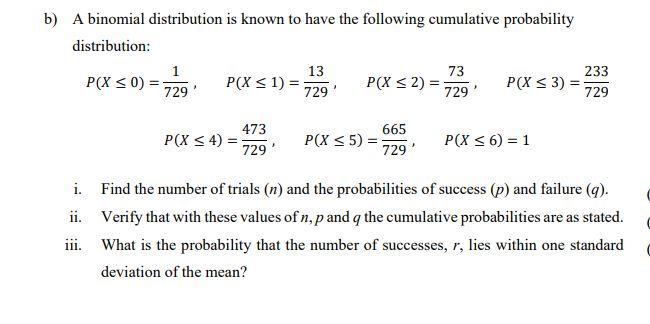 Solved b) A binomial distribution is known to have the | Chegg.com