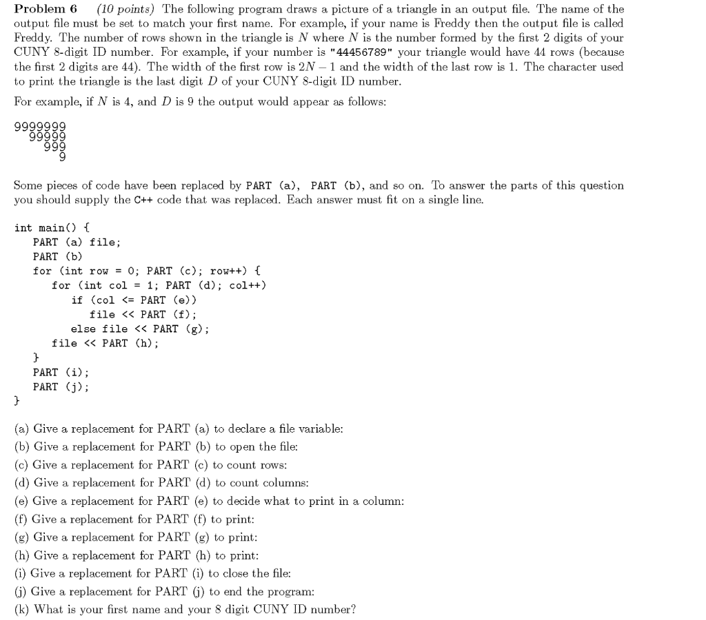 Solved Problem 6 (10 points) The following program draws a | Chegg.com