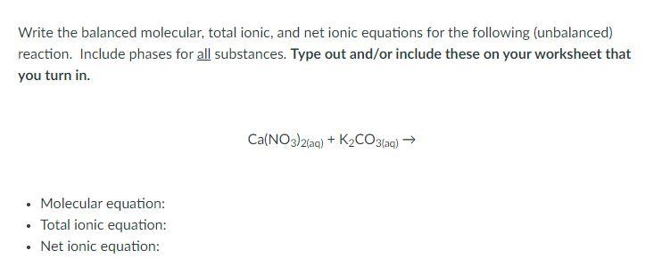 Solved Write the balanced molecular, total ionic, and net | Chegg.com