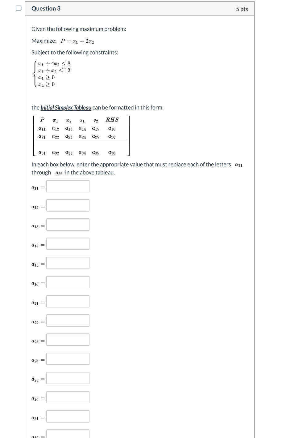 Solved D Question 3 5 pts Given the following maximum | Chegg.com