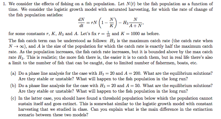 Solved We Consider The Effects Of Fishing On A Fish 