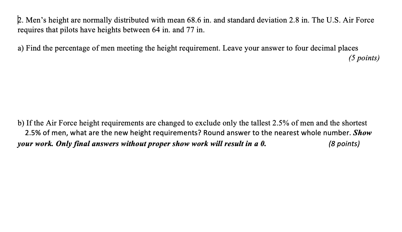 Solved k. Men’s height are normally distributed with mean