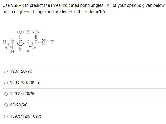 Solved Use VSEPR To Predict The Three Indicated Bond Angles. | Chegg.com