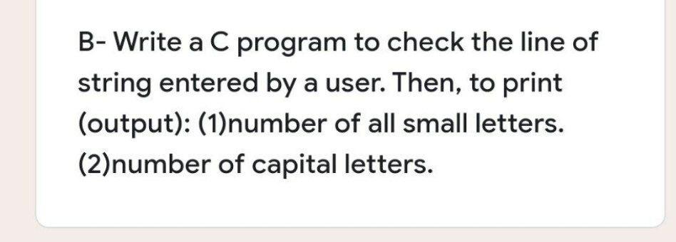 Solved B-Write a C program to check the line of string | Chegg.com