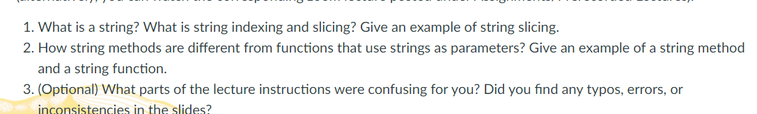 Solved 1. What is a string? What is string indexing and | Chegg.com