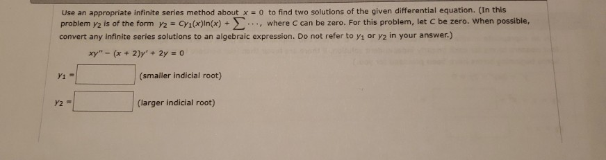 Solved Use an appropriate infinite series method about x o | Chegg.com