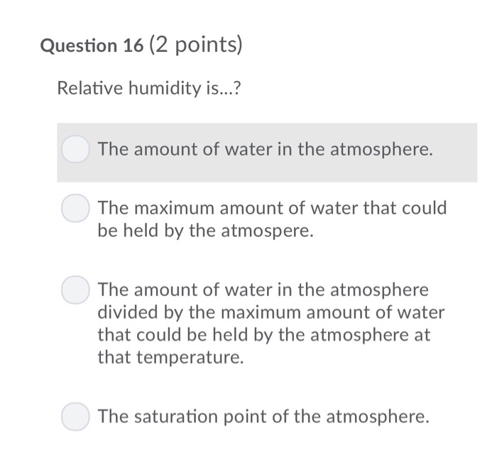 Solved Question 16 (2 points) Relative humidity is...? The | Chegg.com