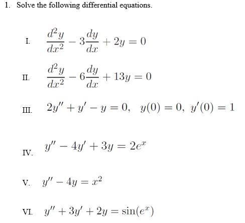 Solved 1. Solve the following differential equations. I. day | Chegg.com