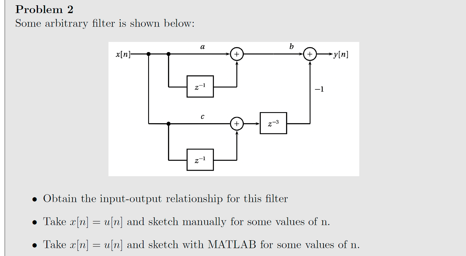 Solved Problem 2 Some arbitrary filter is shown below: - | Chegg.com