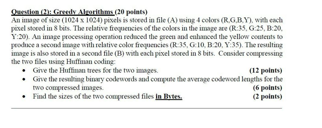 Solved Question (2): Greedy Algorithms (20 points) An image | Chegg.com